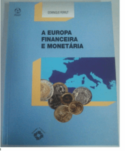 A Europa Financeira e Monetária