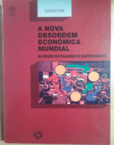 A Nova Desordem Económica Mundial
