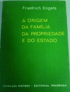 A Origem da Família da Propriedade e do Estado