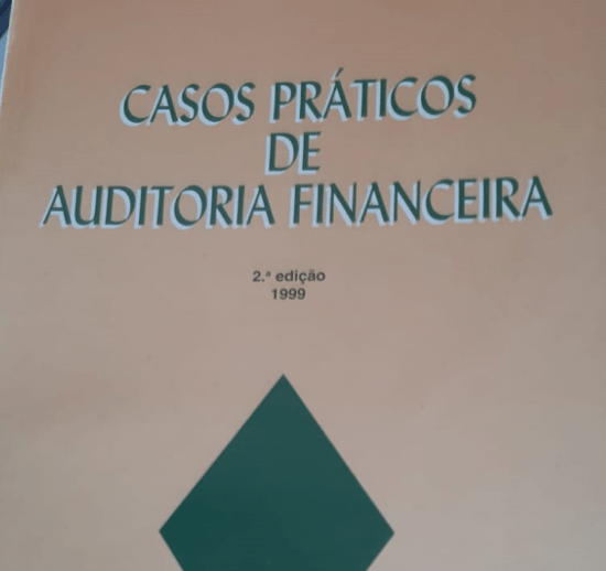Casos práticos de auditoria financeira 2ª edição